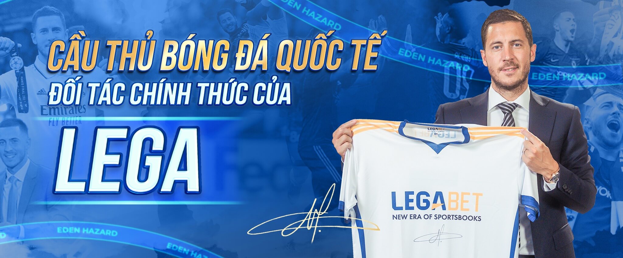 LEGABET - Eden Hazard đại sứ thương hệ LEGABET