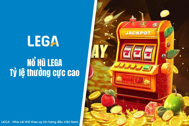 Nổ hũ LEGA